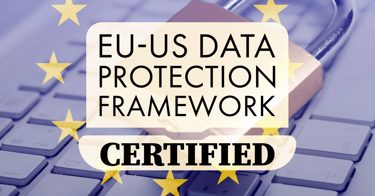 EU-US Data Protection Framework Certified